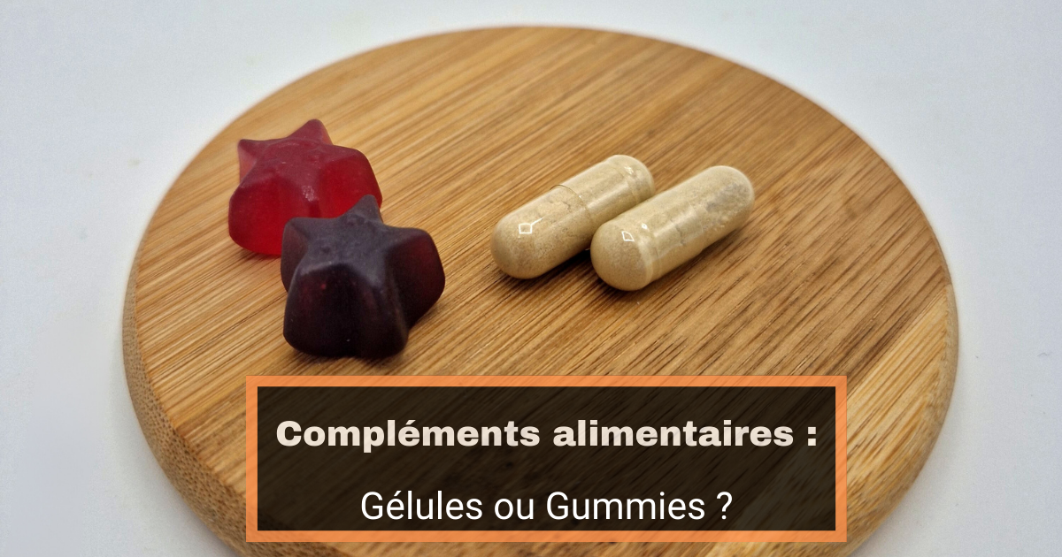 Gélule ou gummies